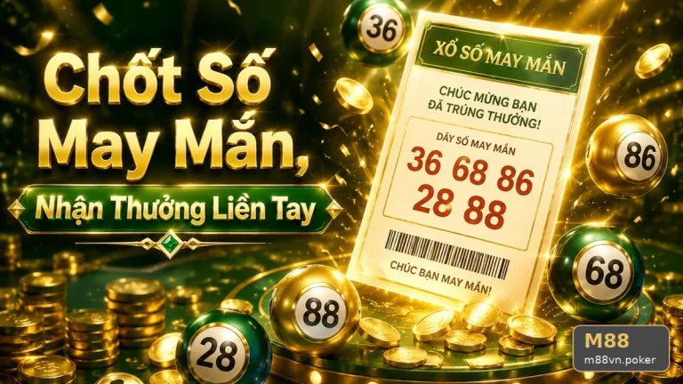Nhầm đài khi dò vé số: Ba bước kiểm tra kết quả xổ số tại M88
